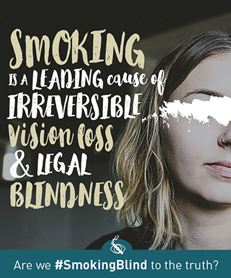 Smoking is a leading cause of legal blindness.