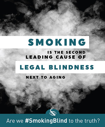 Smoking is the second leading cause of legal blindness next to aging.